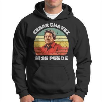 Cesar Chavez Hispanic Heritage Month Mexican Immigrant Hoodie - Monsterry UK
