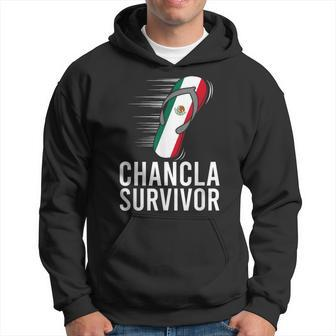 Chancla Survivor Mexico Mexican Flag Joke Idea Hoodie - Monsterry