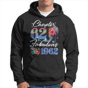 Chapter 62 Fabulous Since 1962 62Nd Birthday Queen Floral Hoodie - Thegiftio UK