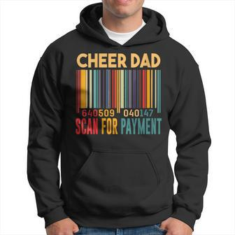 Cheer Dad Scan For Payment Best Cheerleading Dad Fathers Day Hoodie - Thegiftio UK