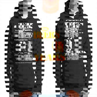 Cheers And Beers To 60 Years 60Th Birthday Beer Lover Hoodie - Thegiftio