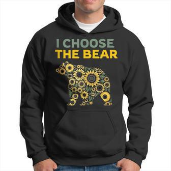 I Choose The Bear I Choose The Bear In The Woods Hoodie - Monsterry