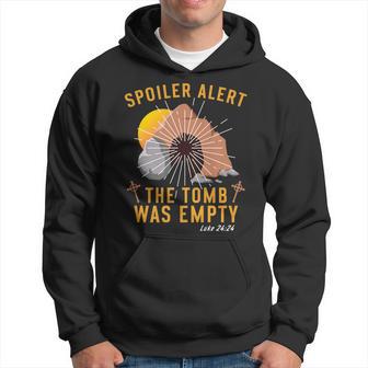 Christian Spoiler Alert Tomb Was Empty Easter Hoodie - Monsterry CA