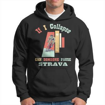 If I Collapse Strava Cycling Vintage Retro Style Hoodie - Monsterry DE