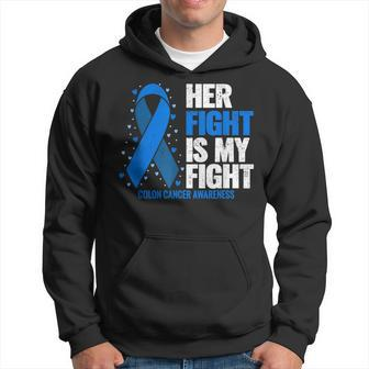 Colon Cancer Her Fight Is My Fight Colon Cancer Awareness Hoodie - Seseable