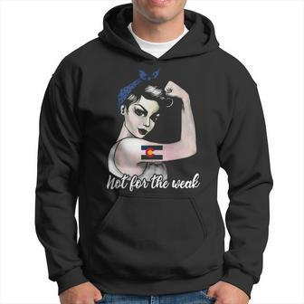 Colorado Not For The Weak Girls Hoodie | Mazezy