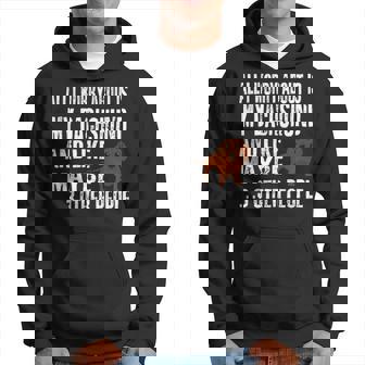 Comical Dachshund All I Worry About Hoodie | Mazezy