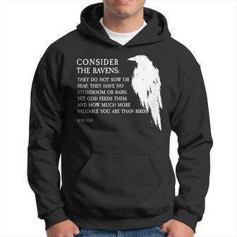 Consider The Ravens They Do Not Sow Or Reap Hoodie - Monsterry UK