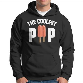 Coolest Pop Dad Cool Popsicle Pun Garment Hoodie - Monsterry UK