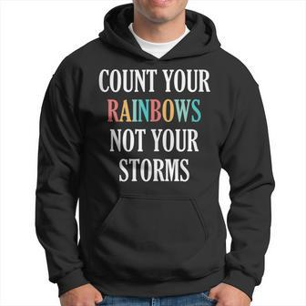 Count Your Rainbows Not Your Storms Inspirational Hoodie - Monsterry UK