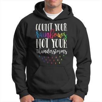 Count Your Rainbows Not Your Thunderstorms Motivation Hoodie - Monsterry CA
