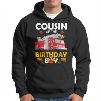 Cousin Of The Birthday Boy Fire Truck Firefighter Party Hoodie - Monsterry