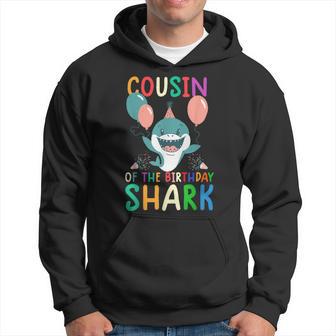 Cousin Of The Birthday Shark Birthday Family Matching Hoodie - Monsterry DE