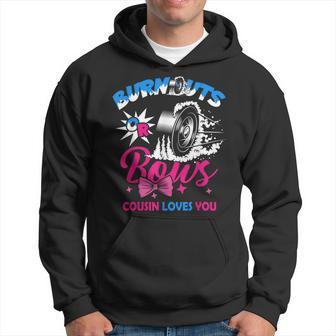 Cousin Burnouts Or Bows Gender Reveal Baby Announcement Hoodie - Thegiftio UK
