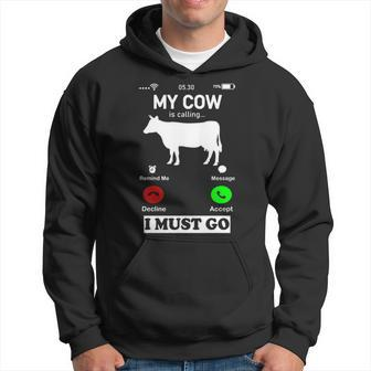 My Cow Is Calling And I Must Go Phone Screen Hoodie | Mazezy