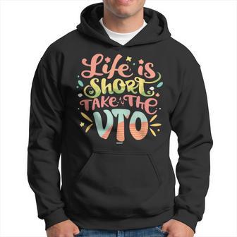Coworker Swagazon Associate Life Is Short Take The Vto Hoodie - Thegiftio UK