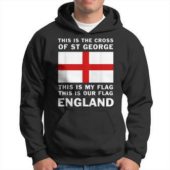 This Is The Cross Of St George England Flag Proud English Hoodie - Thegiftio UK