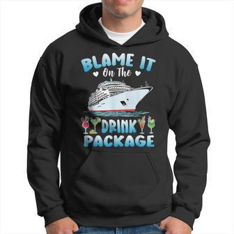 Cruise Blame It On The Drink Package Drinking Booze Beach Hoodie - Monsterry