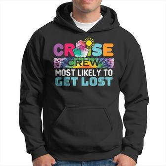 Cruise Crew Ship Most Likely To Get Lost Tie Dye Hoodie - Thegiftio UK