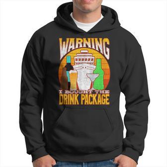 Cruise Drinking Package Warning I Bought The Drink Package Hoodie - Monsterry