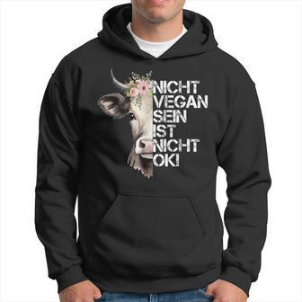 Cute Cow Nicht Vegan Sein Ist Nicht Ok Vegan Hoodie - Seseable