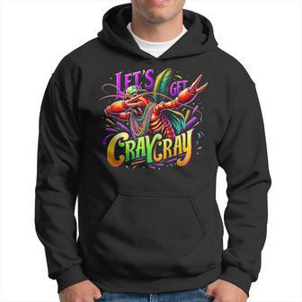 Dabbing Crawfish Let's Get Cray Cray Mardi Gras Cajun Party Hoodie - Monsterry