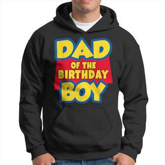 Dad Of The Birthday Boy Toy Story Decorations Hoodie - Seseable