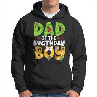 Dad Of The Bugthday Boy Bug Themed Birthday Party Insects Hoodie - Monsterry CA