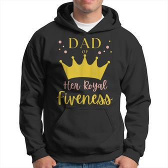 Dad Daddy 5Th Birthday Her Royal Fiveness Princess Matching Hoodie - Monsterry AU