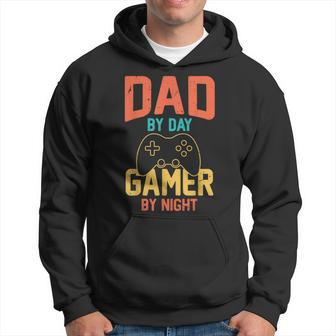 Dad By Day Gamer By Night Video Gamer Dad Fathers Day Hoodie - Seseable
