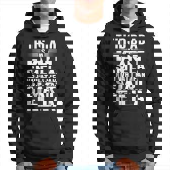 This Dad Is A Fart Smella No What I Mean Smart Fella Hoodie | Mazezy