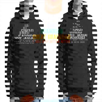 Dad Granddad Great Granddad I Just Keep Getting Better Hoodie | Mazezy
