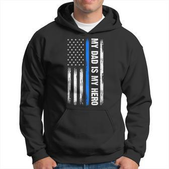 My Dad Is My Hero Father Cops Officer Hoodie - Monsterry CA