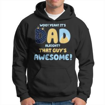 Dad Its Dad Alright That Guys Awesome Fathers Day Hoodie - Thegiftio UK