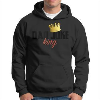 Dad Joke King Embarrassing Dads Royal Fathers Day Hoodie - Monsterry UK