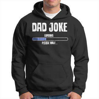Dad Joke Loading Geeky Father's Day Hoodie - Monsterry UK