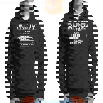 Dad Joke Loading Please Wait Dad Saying Father's Day Hoodie - Thegiftio