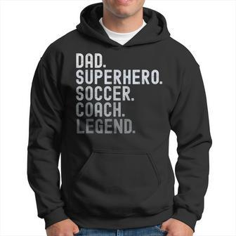 Dad Superhero Soccer Coach Legend Soccer Father's Day Hoodie - Seseable
