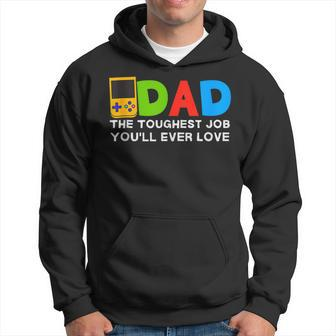 Dad Toughest Job You'll Ever Love Father's Day Video Gamer Hoodie - Thegiftio UK