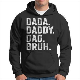 Dada Daddy Dad Bruh Fathers Day Vintage Father Papa Hoodie - Seseable