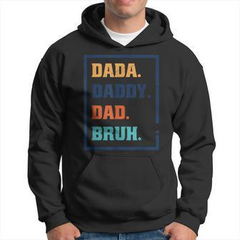 Dada Daddy Dad Bruh Fathers Day Graphic Hoodie - Monsterry UK