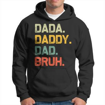 Dada Daddy Dad Bruh Vintage Fathers Day Dad Hoodie - Seseable
