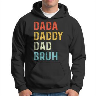 Dada Daddy Dad Bruh Dad Vintage Fathers Day Hoodie - Seseable