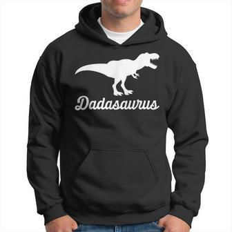 Dadasaurus T-Rex Dinosaur Father Daddy Papa Son Father´S Day Hoodie - Monsterry