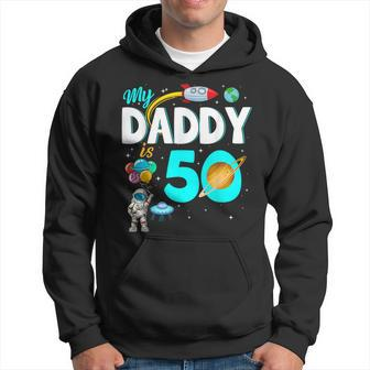 My Daddy Is 50 Happy Father's Day 50Th Birthday Astronaut Hoodie - Monsterry