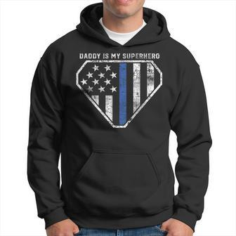 Daddy Is My Superhero Blue Line Super Police Officer Hoodie - Monsterry