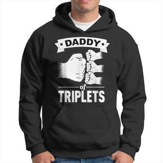 Daddy Of Triplets Dad Pregnancy Announcement Triplets Hoodie - Monsterry