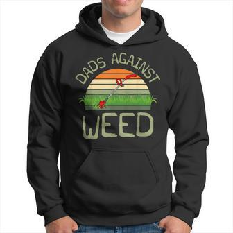 Dads Against Weed Gardening Lawn Mowing Father's Day Hoodie - Monsterry AU
