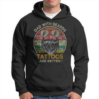 Dads With Beards And Tattoos Are Better Fathers Day Hoodie - Monsterry UK