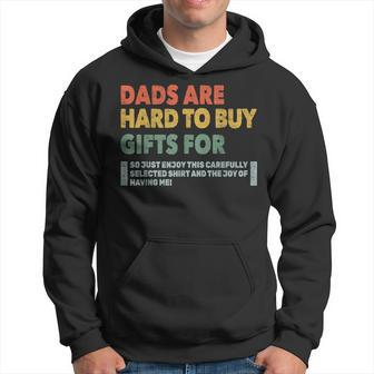 Dads Are Hard To Buy For Fathers Day Birthday Hoodie - Thegiftio UK